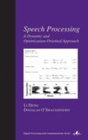 Speech Processing A Dynamic and Optimization-Oriented Approach