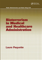 Bioterrorism in Medical and Healthcare Administration