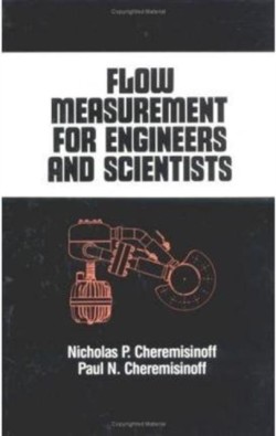 Flow Measurement for Engineers and Scientists