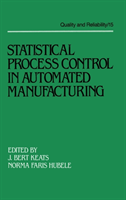 Statistical Process Control in Automated Manufacturing