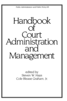 Handbook of Court Administration and Management