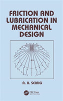 Friction and Lubrication in Mechanical Design