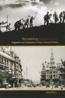 Reinventing Modern China