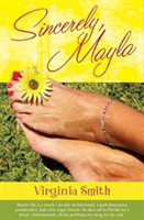 Sincerely, Mayla – A Novel