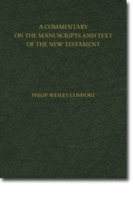 Commentary on the Manuscripts and Text of the New Testament