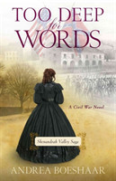 Too Deep for Words – A Civil War Novel
