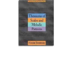 Thesaurus of Scales and Melodic Patterns