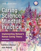 Caring Science, Mindful Practice