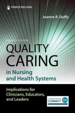 Quality Caring in Nursing and Health Systems