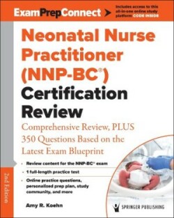 Neonatal Nurse Practitioner (NNP-BC®) Certification Review