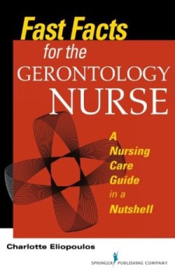 Fast Facts for the Gerontology Nurse