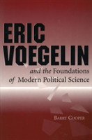 Eric Voegelin and the Foundations of Modern Political Science