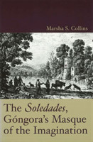 ""Soledades"", Gongora's Masque of the Imagination