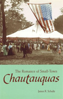 Romance of Small-town Chautauquas