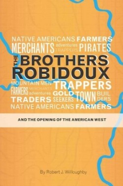 Brothers Robidoux and the Opening of the American West