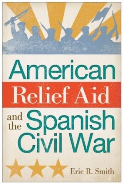 American Relief Aid and the Spanish Civil War