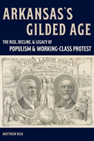 Arkansas’s Gilded Age