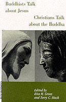 Buddhists Talk About Jesus, Christians Talk About the Buddha