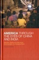 America Through the Eyes of China and India