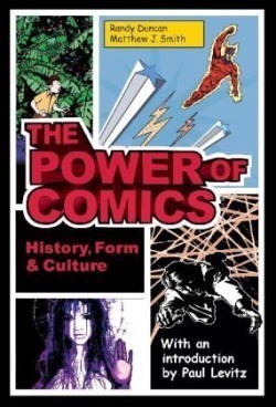 The Power of Comics : History, Form and Culture