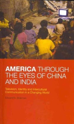 America Through the Eyes of China and India