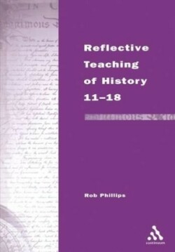 Reflective Teaching of History 11-18