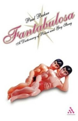 Fantabulosa A Dictionary of Polari and Gay Slang