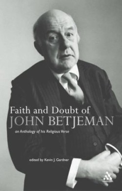 Faith and Doubt of John Betjeman