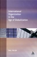 International Organization in the Age of Globalization