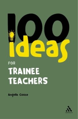 100 Ideas for Trainee Teachers