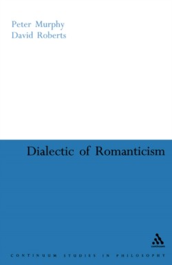 Dialectic of Romanticism