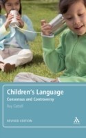 Children's Language: Revised Edition Consensus and Controversy