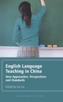 English Language Teaching in China New Approaches, Perspectives and Standards