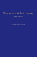 Shakespeare's Medical Language: A Dictionary