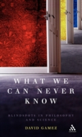 What We Can Never Know