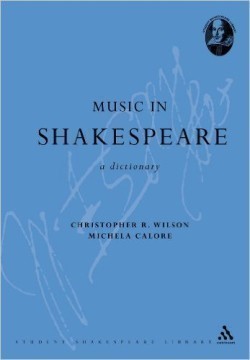 Music in Shakespeare: A Dictionary