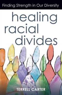 Healing Racial Divides