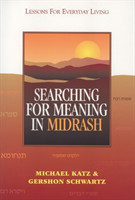 Searching for Meaning in Midrash