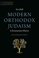 Modern Orthodox Judaism: A Documentary History