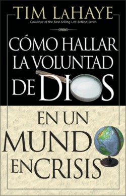 C Mo Hallar La Voluntad de Dios = Finding the Will of God in a Crazy Mixed Up World