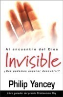 Alcanzando Al Dios Invisible