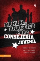 Manual Practico Para Consejeria Juvenil = A Practical Manual for Youth Counseling