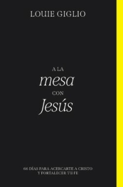 A la mesa con Jesús Softcover At the Table with Jesus