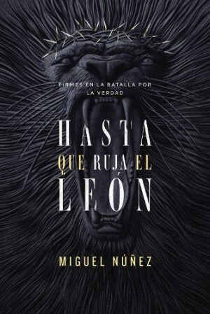 Hasta Que Ruja El León