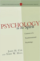 Psychology in the Spirit – Contours of a Transformational Psychology