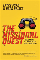 Missional Quest – Becoming a Church of the Long Run