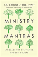 Ministry Mantras – Language for Cultivating Kingdom Culture