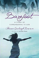 Barefoot – A Story of Surrendering to God