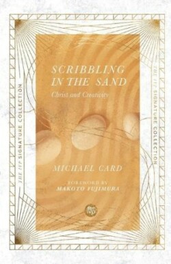 Scribbling in the Sand – Christ and Creativity