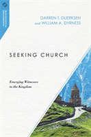 Seeking Church – Emerging Witnesses to the Kingdom
